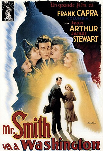 Mr Smith Goes To Washington (Aka Mr Smith Va A Washington) James Stewart Jean Arthur 1939 Movie Poster Masterprint (11 x 17)