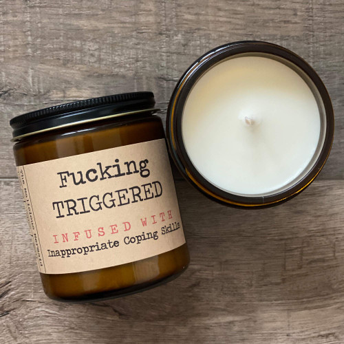Fucking TRIGGERED Infused With Inappropriate Coping Skills | Premium Soy Wax Candle | The Malicious Mermaid | Amber Jar Candle | Made in USA | Snarky Candles | Scented Candles For Women And Men