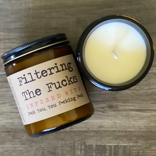 Filtering The Fucks Infused With F*ck You, You F*cking F*ck | Premium Soy Wax Candle | The Snarky Mermaid | Amber Jar Candle | Made in USA | Snarky Candles | Scented Candles For Women And Men