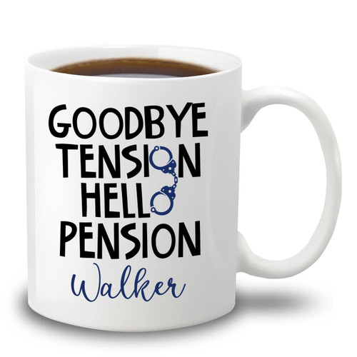 Personalized Retired Police Officer Coffee Mug for Men, Goodbye Tension Hello Pension White Mug Custom Name with Handcuff Design, Customized Retired Police Ceramic Mug 11oz 15oz Gift for Birthday