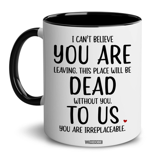 WHIDOBE Coworker Leaving Gifts For Women Men, You Are Dead To Us Mug, Goodbye Coworker, New Job, Going Away Gift for Coworker, Colleague, Farewell, Leaving For New Job, Goodbye, Good Luck Coworker WHIDOBE Coworker Leaving Gifts For Women Men, You Are Dead To Us Mug, Goodbye Coworker, New Job, Going Away Gift for Coworker, Colleague, Farewell, Leaving For New Job, Goodbye, Good Luck Coworker