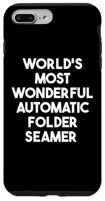 iPhone 7 Plus/8 Plus World's Most Wonderful Automatic Folder Seamer Case