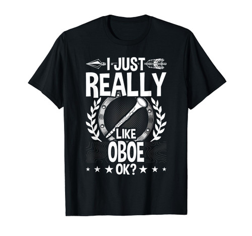 I Just Really Like Oboe T-Shirt