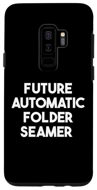Galaxy S9+ Future Automatic Folder Seamer Case