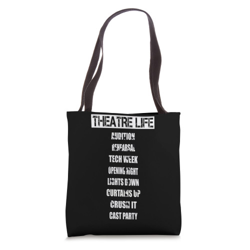 Theatre Life Drama Actor Actress Audition Tote Bag