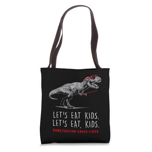 Let's Eat Kids T-shirt Punctuation Saves Lives Funny Grammar Tote Bag