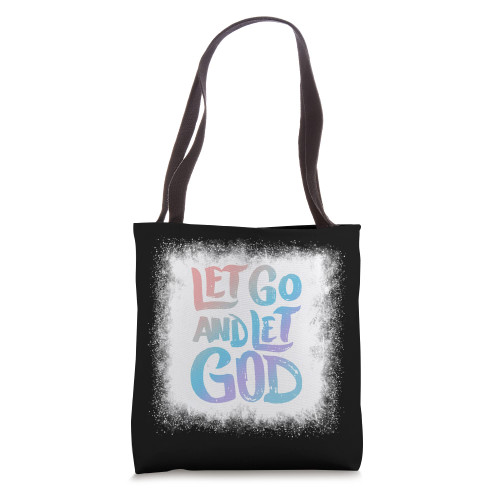 Let Go and Let God - Christian Faith Saying Tote Bag