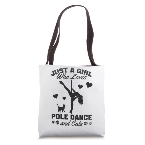 Just A Girl Who Loves Pole Dance And Cats - Pole Dancing Tote Bag