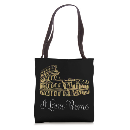 I Love Rome Italy Souvenir Gifts Present From Rome Tote Bag I Love Rome Italy Souvenir Gifts Present From Rome Tote Bag