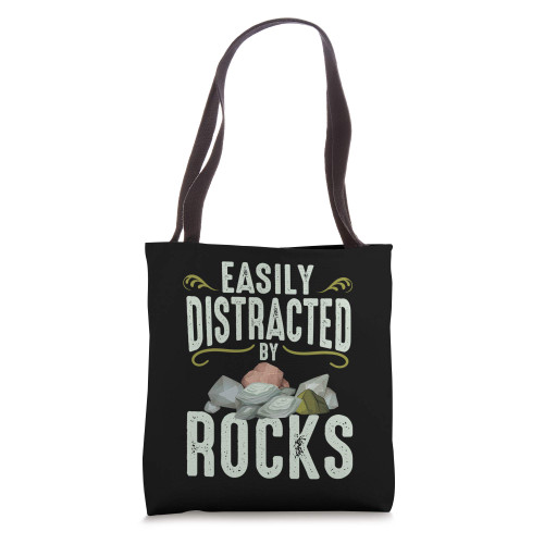 Easily Distracted By Rocks Funny Geology Rock Lover Tote Bag