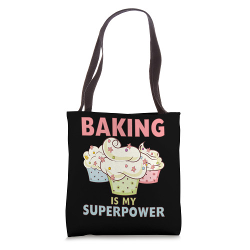 BAKING IS MY SUPERPOWER 3 Sweet Cupcakes Holidays Baker Gift Tote Bag