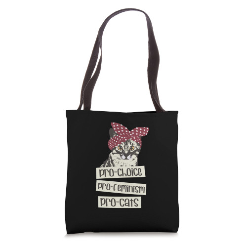 Pro choice pro feminism pro cats Feminism Feminist Tote Bag
