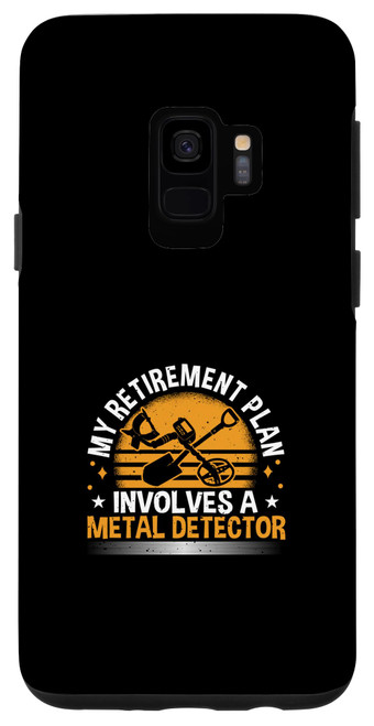 Galaxy S9 Metal Detecting, Funny Treasure Hunter, Metal Detectorist Case