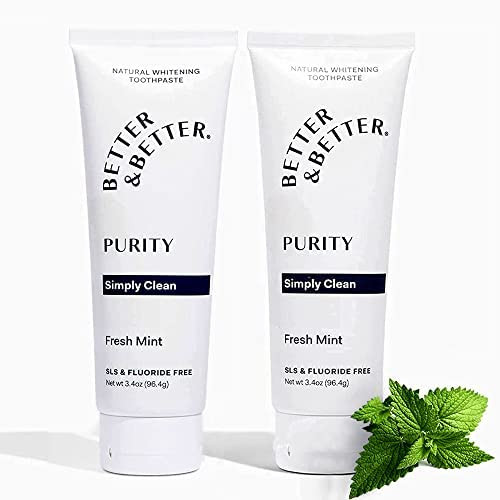 Better & Better Purity Toothpaste | Fluoride Free, SLS Free Toothpaste for Sensitive Brushers | 2 CT | Fresh Breath with Organic Mints | Natural, Vegan, Whitening Toothpaste to Remove Plaque Better & Better Purity Toothpaste | Fluoride Free, SLS Free Toothpaste for Sensitive Brushers | 2 CT | Fresh Breath with Organic Mints | Natural, Vegan, Whitening Toothpaste to Remove Plaque