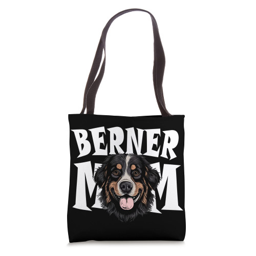 Bernese Mountain Dog Mom Cute Puppy Berner Mom Women's Tote Bag