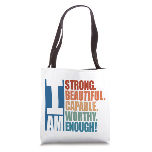 Vintage I Am Strong Beautiful Capable Worthy Enough Design Tote Bag