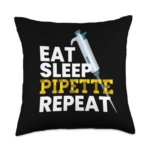 Microbiology Microbiologist Biology Biologist Eat Sleep Pipette Repeat I Bacteria Chemistry Laboratory Throw Pillow, 18x18, Multicolor
