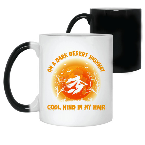 Halloween Humor Gift for Girl Woman Graphic Witch Riding Brooms Dark Desert Highways 11oz 15oz Color Changing Mug Halloween Humor Gift for Girl Woman Graphic Witch Riding Brooms Dark Desert Highways 11oz 15oz Color Changing Mug