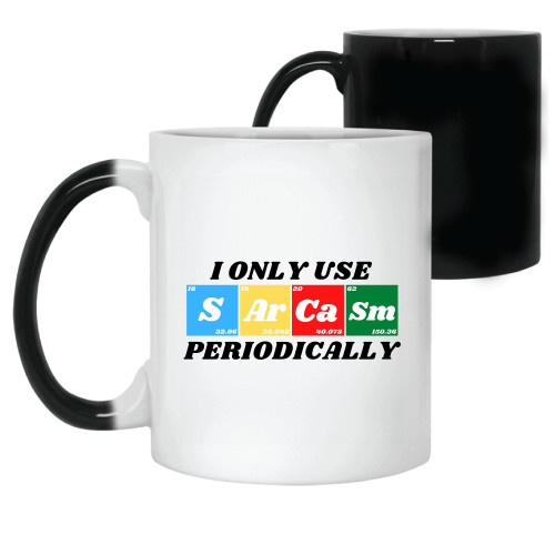 Sarcasm Periodically Table Chemistry Humor Gifts for Science Lovers 11oz 15oz Color Changing Mug