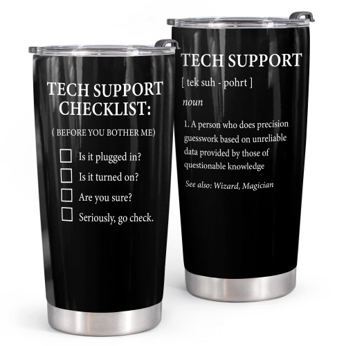 HZIZI 20oz Tech Support Tumbler With Lid Funny Tech Support Checklist IT Helpdesk Hotline Information Technology - Tech Support Gifts for Men Technical Support Engineer Funny Coffee Mug