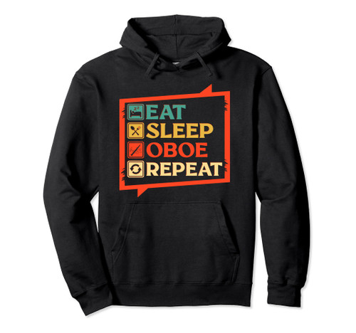 Eat Sleep Oboe Repeat Funny Orchestra Music Oboist Men Women Pullover Hoodie Eat Sleep Oboe Repeat Funny Orchestra Music Oboist Men Women Pullover Hoodie
