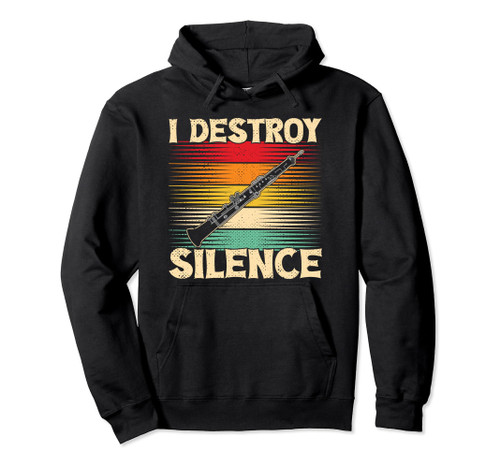 I Destroy Silence Oboe Player Funny Music Oboist Men Women Pullover Hoodie
