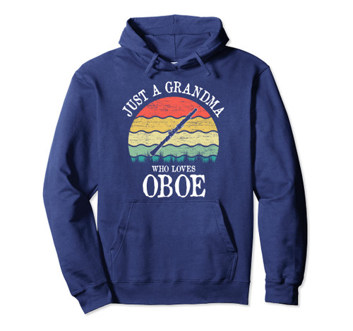 Just A Grandma Who Loves Oboe Pullover Hoodie