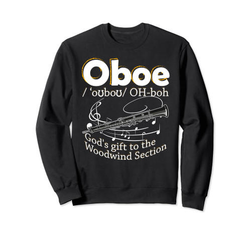 Oboe Definition Funny Oboe Player Music Oboist Men Women Sweatshirt Oboe Definition Funny Oboe Player Music Oboist Men Women Sweatshirt