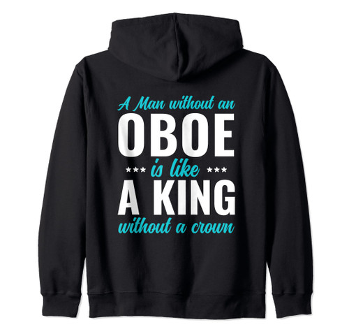 Oboe Player A Man Without a Oboe Zip Hoodie
