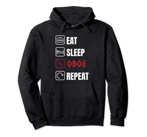 Eat Sleep Oboe Repeat Oboe Oboist Musician Pullover Hoodie