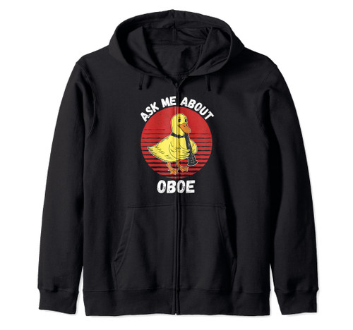 Retro Duck Ask Me About Oboe Instrument Duck Lover Zip Hoodie Retro Duck Ask Me About Oboe Instrument Duck Lover Zip Hoodie