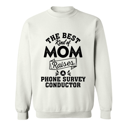 Mothers Day Gift Idea for Phone Survey Mom Best Kind of Mom Grey Muticolor Unisex Sweatshirt