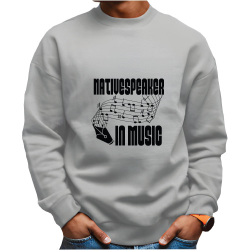 Music Quote Design Gifts for Music Lovers Native Speaker in Music Grey White Muticolor Unisex Sweatshirt Music Quote Design Gifts for Music Lovers Native Speaker in Music Grey White Muticolor Unisex Sweatshirt