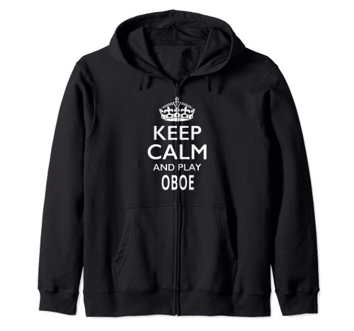 Keep Calm and Play Oboe Funny Musical Instrument Design Zip Hoodie