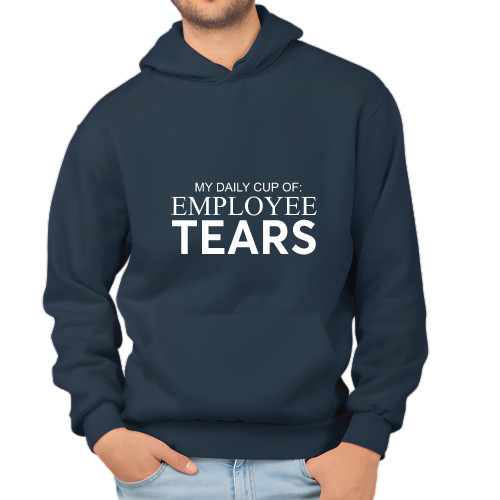 Funny Saying Gifts for Managers and Bosses Sarcastic Employee Tears Daily Gift Ideas Navy and Muticolor Unisex Hoodie
