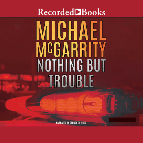 Nothing but Trouble: A Kevin Kerney Novel