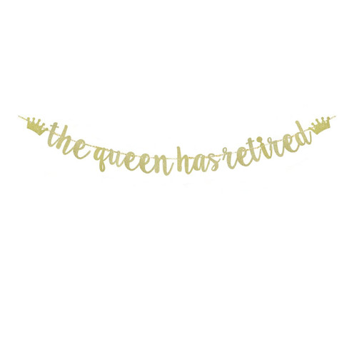 The Queen Has Retired Gold Glitter Paper Banner Sign For Retirement Party Supplies, Women Retirement Party Bunting Decorations