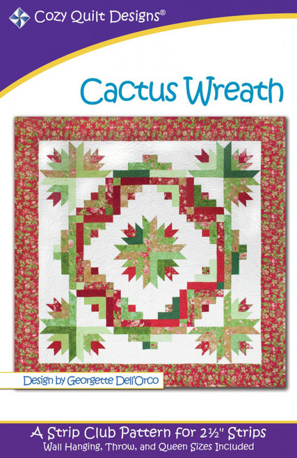 Cactus Wreath Quilt Pattern by Georgette Dell'Orco from Cozy Quilt Designs - Three Sizes - SRRCW Cactus Wreath Quilt Pattern by Georgette Dell'Orco from Cozy Quilt Designs - Three Sizes - SRRCW