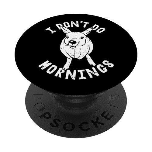 Funny Kangaroo Australia - Wildlife I Dont Do Mornings PopSockets Standard PopGrip