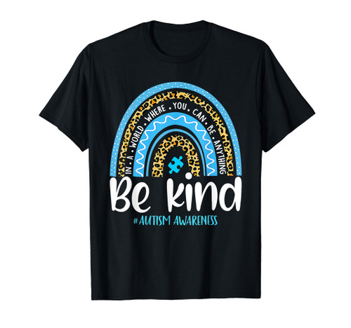 Be Kind Autism Awareness Leopard Rainbow Choose Kindness T-Shirt