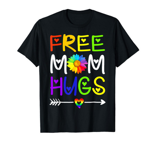 Free Mom Hugs Daisy Rainbow Heart LGBT Pride Month T-Shirt