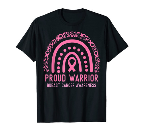 Breast Cancer Awareness Pink Proud Warrior Rainbow Support T-Shirt Breast Cancer Awareness Pink Proud Warrior Rainbow Support T-Shirt