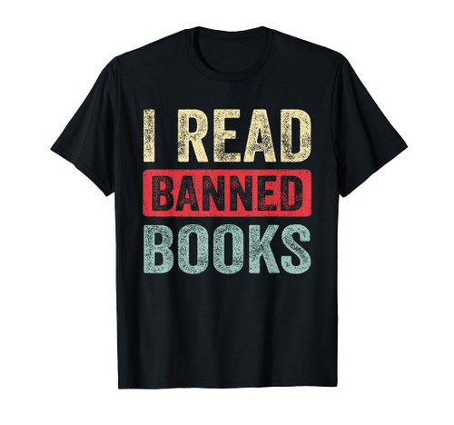 I Read Banned Books Librarian Freadom Reader Nerd Retro T-Shirt