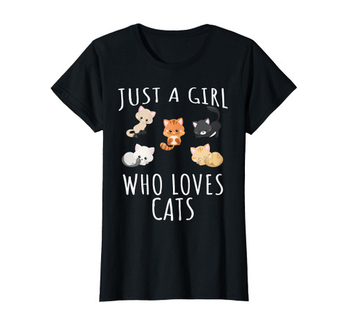 Just a girl who loves Cats - Funny Kitten T-Shirt