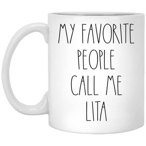 Lita - My Favorite People Call Me Lita Coffee Mug, Lita Rae Dunn Inspired, Rae Dunn Style, Birthday - Merry Christmas - Mother's Day, Lita Coffee Cup 11oz Lita - My Favorite People Call Me Lita Coffee Mug, Lita Rae Dunn Inspired, Rae Dunn Style, Birthday - Merry Christmas - Mother's Day, Lita Coffee Cup 11oz
