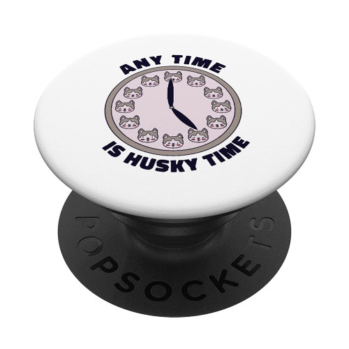 Any Time Is Husky Time - Clock Design PopSockets PopGrip: Swappable Grip for Phones & Tablets