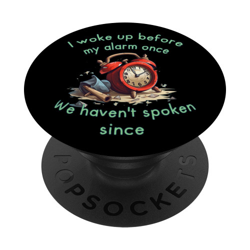 My destroyed alarm clock won't talk to me anymore PopSockets Standard PopGrip
