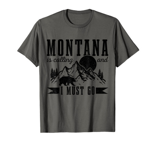 Montana Is Calling & I Must Go Bear Mountains Vintage Gift T-Shirt