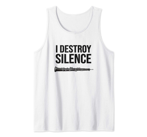 OBOE - I destroy silence, Funny oboist gift, Funny Oboe Tank Top