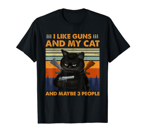 I Love Guns My Cat And Maybe 3 People Vintage Gun Lover T-Shirt